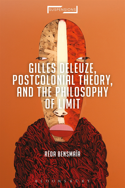 Réda Bensmaïa - Gilles Deleuze, Postcolonial Theory, and the Philosophy of Limit, E-bok