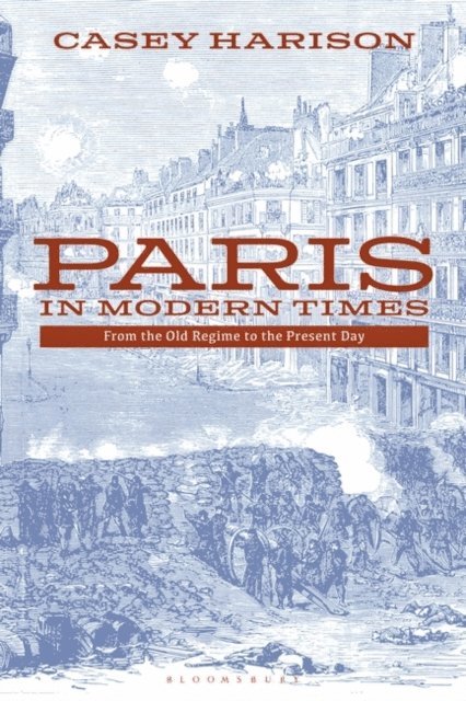Casey Harison - Paris in Modern Times, E-bok