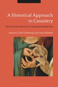 A Historical Approach to Casuistry