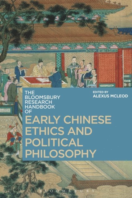 Alexus McLeod - Bloomsbury Research Handbook of Early Chinese Ethics and Political Philosophy, E-bok
