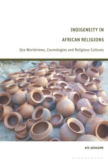 Afe Adogame - Indigeneity in African Religions, E-bok