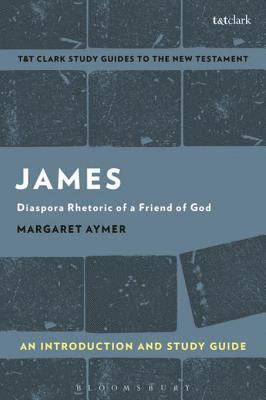 Margaret Aymer - James: An Introduction and Study Guide, E-bok