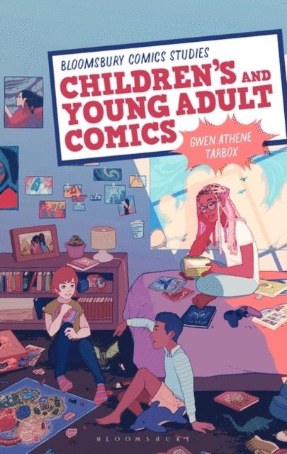 Gwen Athene Tarbox - Children's and Young Adult Comics, E-bok