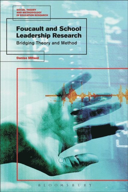 Denise Mifsud - Foucault and School Leadership Research, E-bok