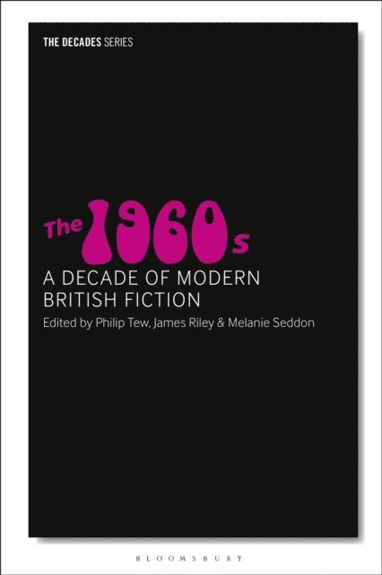 Philip Tew, James Riley, Melanie Seddon - 1960s, E-bok