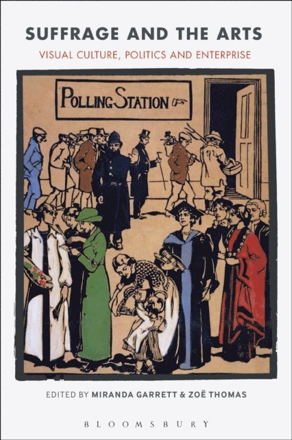 Miranda Garrett, Zoë Thomas - Suffrage and the Arts, E-bok