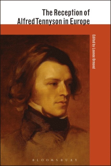 Leonee Ormond - Reception of Alfred Tennyson in Europe, E-bok