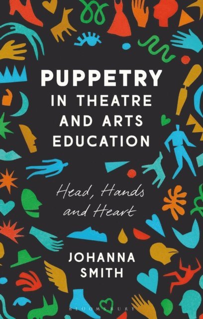 Johanna Smith - Puppetry in Theatre and Arts Education, E-bok. Tillgänglighet: Lägg i varukorg