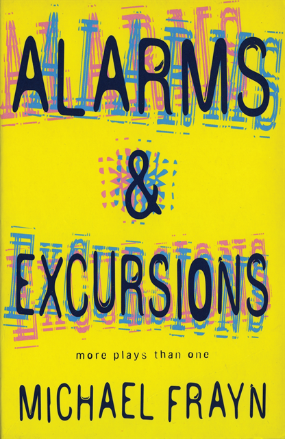 Michael Frayn - Alarms And Excursions, E-bok