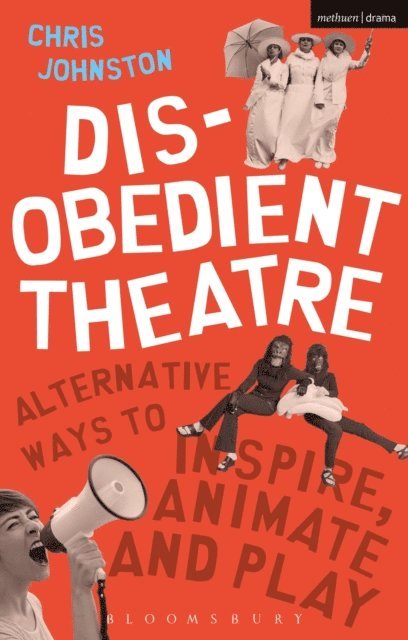 Chris Johnston - Disobedient Theatre, E-bok