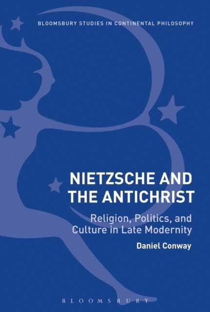 Daniel Conway - Nietzsche and The Antichrist, E-bok