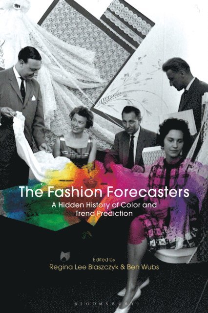 Regina Lee Blaszczyk, Ben Wubs - Fashion Forecasters, E-bok