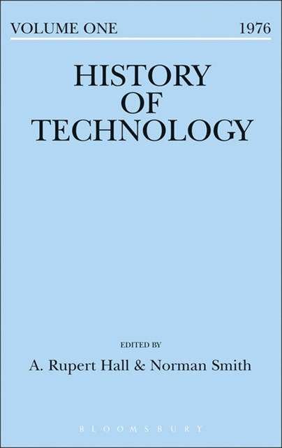 A. Rupert Hall, Norman Smith - History of Technology Volume 1, E-bok