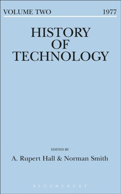 A. Rupert Hall, Norman Smith - History of Technology Volume 2, E-bok