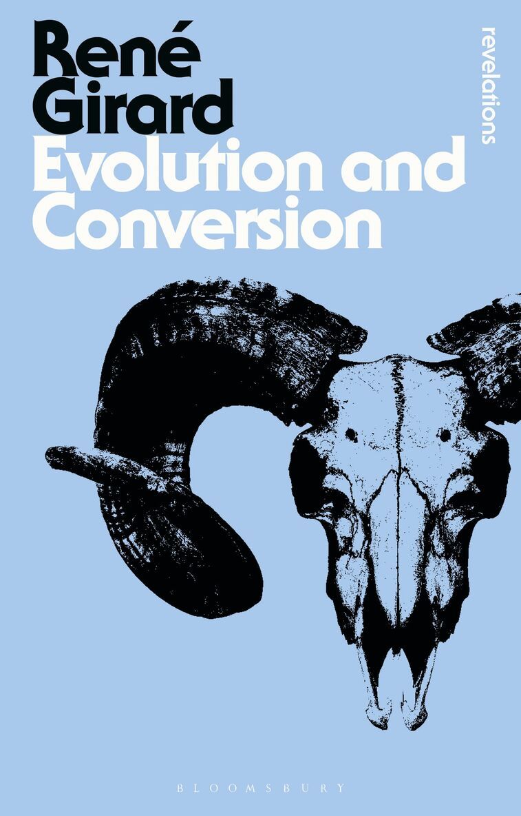 René Girard - Evolution and Conversion, Häftad