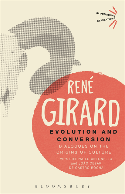 René Girard - Evolution and Conversion, E-bok