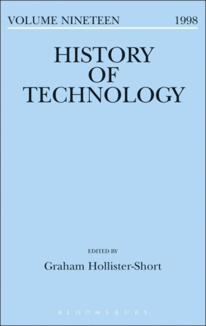 Graham Hollister-Short - History of Technology Volume 19, E-bok