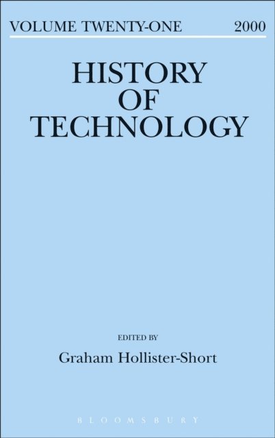 Graham Hollister-Short - History of Technology Volume 21, E-bok