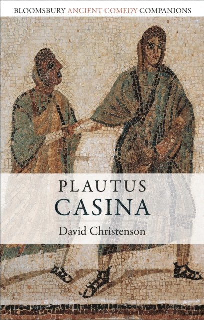 David Christenson - Plautus: Casina, E-bok