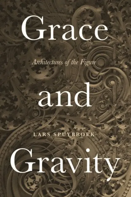 Lars Spuybroek - Grace and Gravity, E-bok. Tillgänglighet: Lägg i varukorg