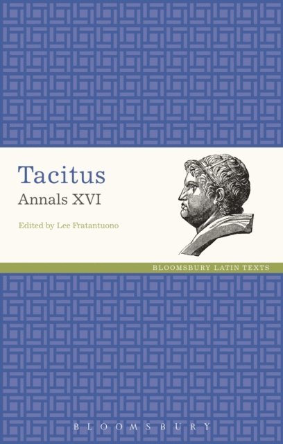 Lee Fratantuono - Tacitus Annals XVI, E-bok