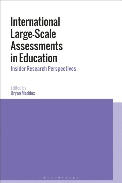 Bryan Maddox - International Large-Scale Assessments in Education, E-bok