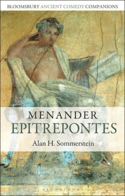 Alan H. Sommerstein - Menander: Epitrepontes, E-bok
