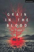 Grain in the Blood