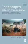 Landscapes between Then and Now