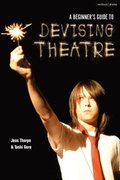 Beginner's Guide to Devising Theatre