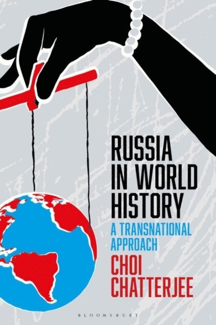 Choi Chatterjee - Russia in World History, E-bok