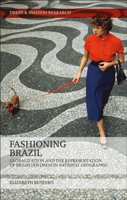 Elizabeth Kutesko - Fashioning Brazil, E-bok