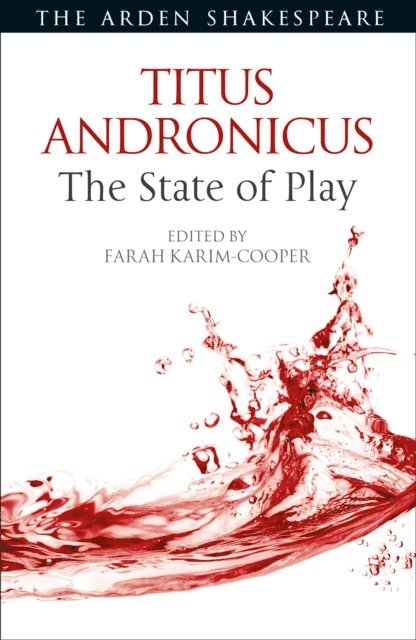 Farah Karim Cooper - Titus Andronicus: The State of Play, E-bok