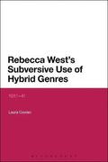 Rebecca West's Subversive Use of Hybrid Genres