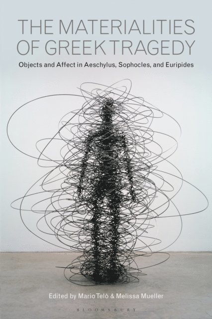 Mario Telò, Melissa Mueller - Materialities of Greek Tragedy, E-bok