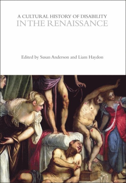 Susan Anderson, Liam Haydon - Cultural History of Disability in the Renaissance, E-bok