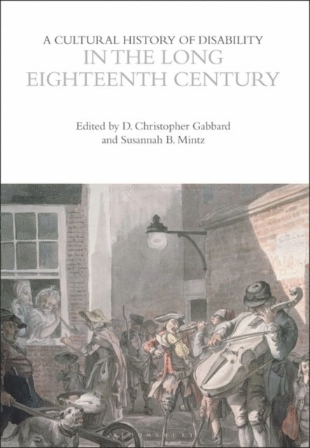 D. Christopher Gabbard, Susannah B. Mintz - Cultural History of Disability in the Long Eighteenth Century, E-bok
