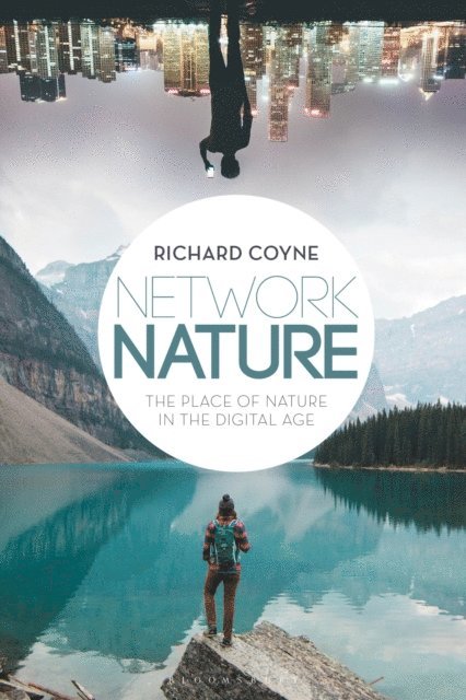 Richard Coyne - Network Nature, E-bok