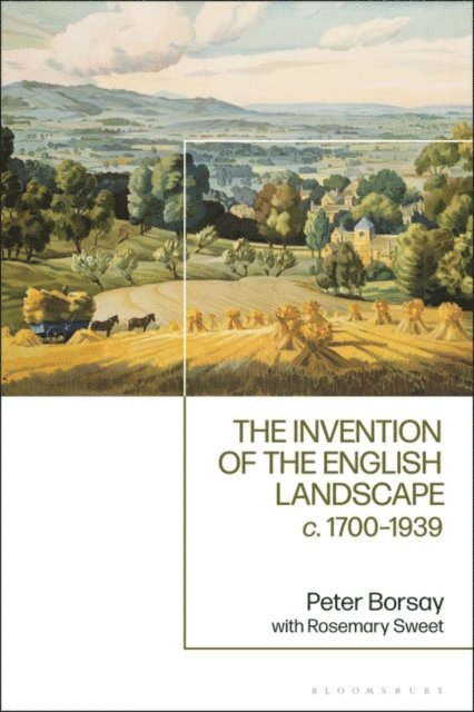 Peter Borsay, Rosemary Sweet - Invention of the English Landscape, E-bok