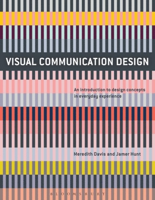 Meredith Davis, Jamer Hunt - Visual Communication Design, E-bok