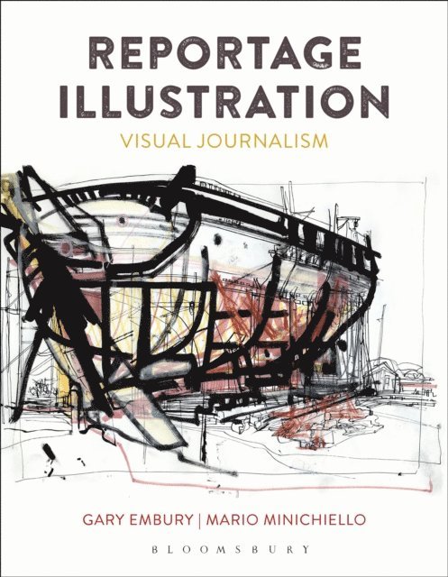 Gary Embury, Mario Minichiello - Reportage Illustration, E-bok