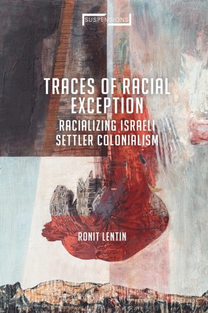 Ronit Lentin - Traces of Racial Exception, E-bok