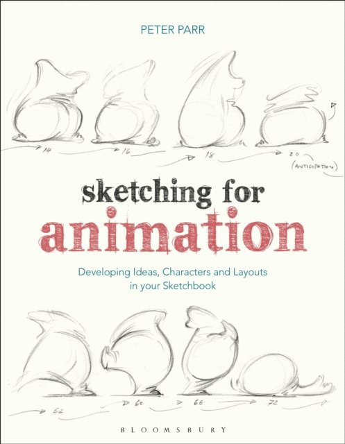 Peter Parr - Sketching for Animation, E-bok