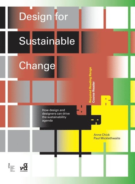 Anne Chick, Paul Micklethwaite - Design for Sustainable Change, E-bok