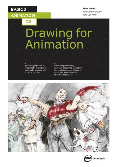 Paul Wells - Basics Animation 03: Drawing for Animation, E-bok