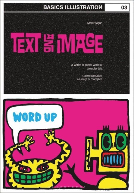Mark 'Wigan' Williams - Basics Illustration 03: Text and Image, E-bok