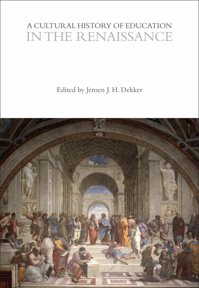 Jeroen J. H. Dekker - Cultural History of Education in the Renaissance, Inbunden. Tillgänglighet: Lägg i varukorg