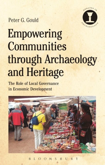 Peter G. Gould - Empowering Communities through Archaeology and Heritage, E-bok