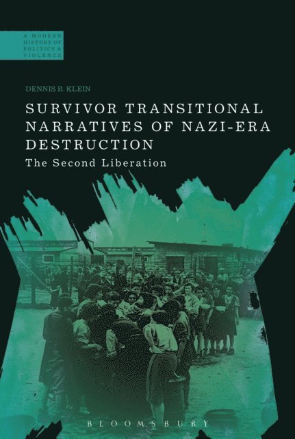 Dennis B. Klein - Survivor Transitional Narratives of Nazi-Era Destruction, E-bok