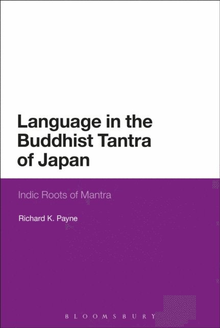 Richard K. Payne - Language in the Buddhist Tantra of Japan, E-bok